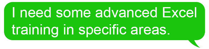 I need some advanced Excel training in specific areas